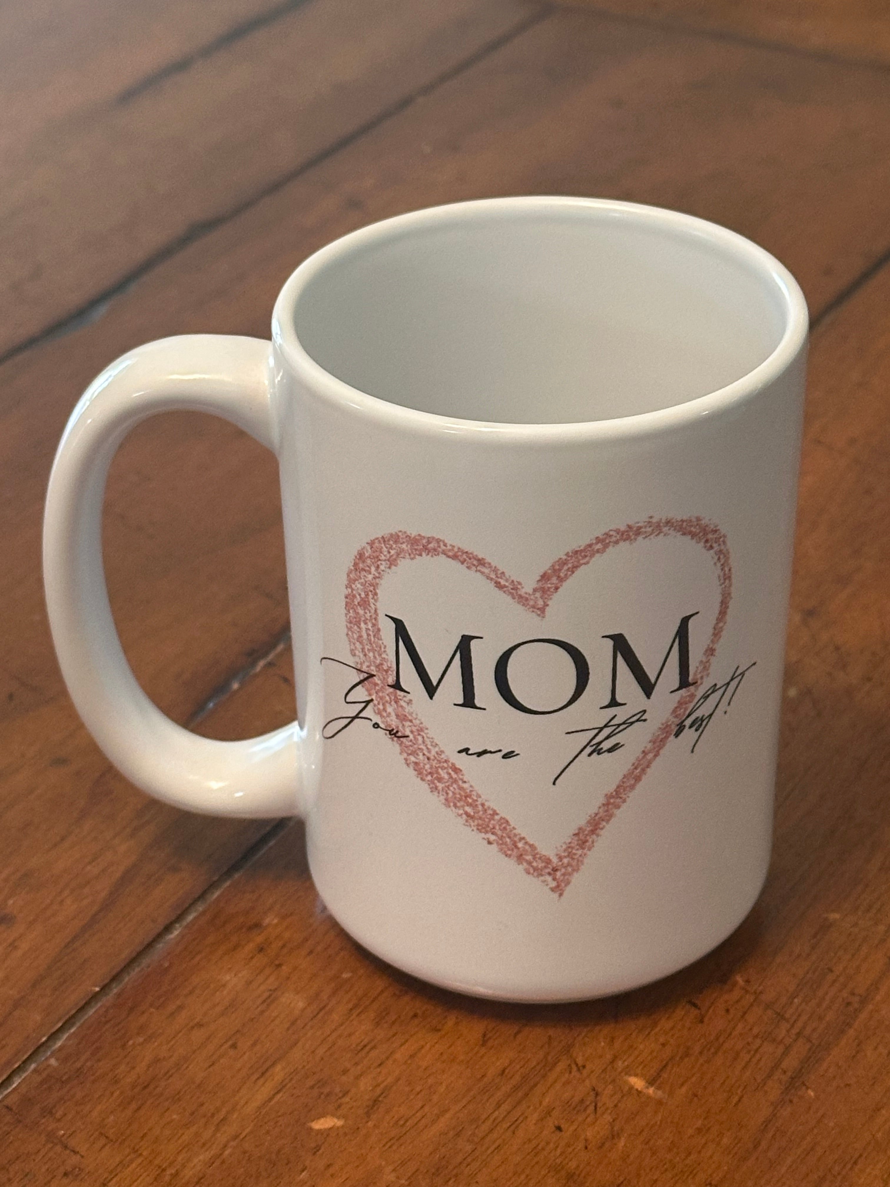 Mom You are the Best